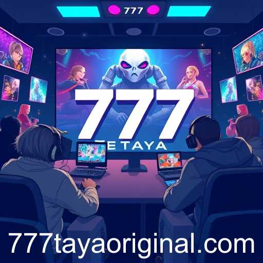 777taya Original: Exploring the Rise of Online Gaming